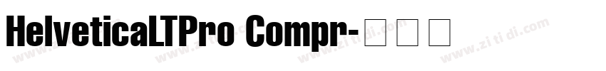 HelveticaLTPro Compr字体转换